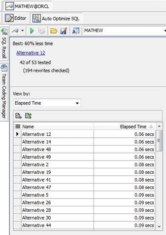 Toad takes your original SQL statement and automatically finds you an alternative way to write and run that SQL sorted by elapsed time.