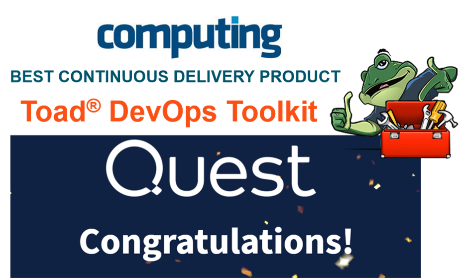 Toad does it again -- best database devops! Toad Devops Toolkit wins Best Continuous Delivery product award from Computing.