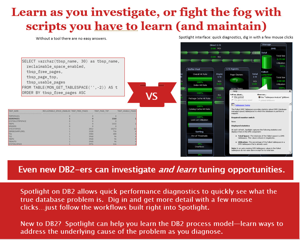 Screen shot comparison, text, Even new DB2-ers can investigate and learn tuning opportunities.