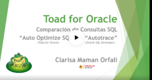Comparación de Consultas SQL “Auto Optimize SQL” (Toad for Oracle) vs. “Autotrace” (Oracle SQL Developer)