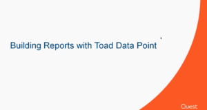Video Series: Building Reports in Toad Data Point