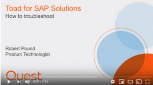 Toad for SAP Solutions – How to troubleshoot