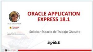 Videos Tutoriales: Oracle APEX 18.1