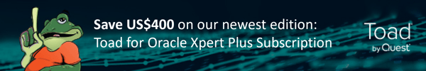 Buy Toad for Oracle Xpert Plus Subscription Edition for same price as Oracle Pro DB Admin Subscription Edition, save $400 USD